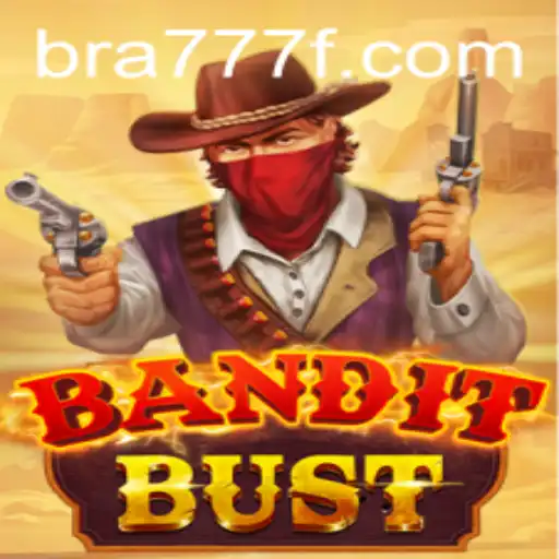 Descubra o Empolgante Jogo BanditBust no 777F.com